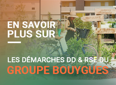 Démarches DD & RSE du groupe Bouygues